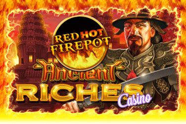 Ancient Riches Casino Red Hot Firepot Blaze