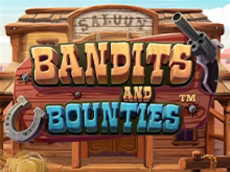 Bandits And Bounties Brabet