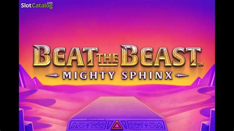 Beat The Beast Mighty Sphinx Brabet