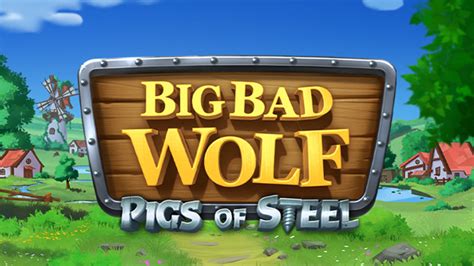 Big Bad Wolf Pigs Of Steel Brabet
