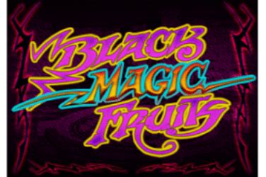 Black Magic Fruits Brabet