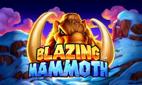 Blazing Mammoth Bodog