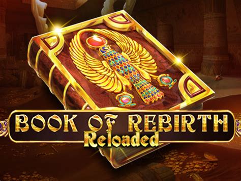 Book Of Rebirth Reloaded Bet365