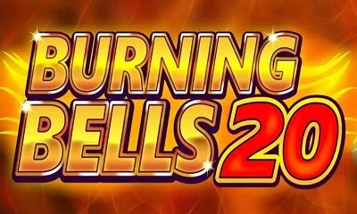 Burning Bells 20 Bet365