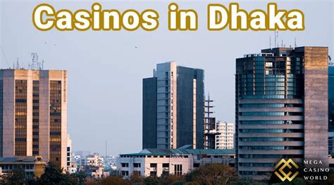 Casino Em Dhaka Bangladesh