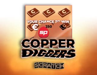 Copper Diggers Scratch Bwin
