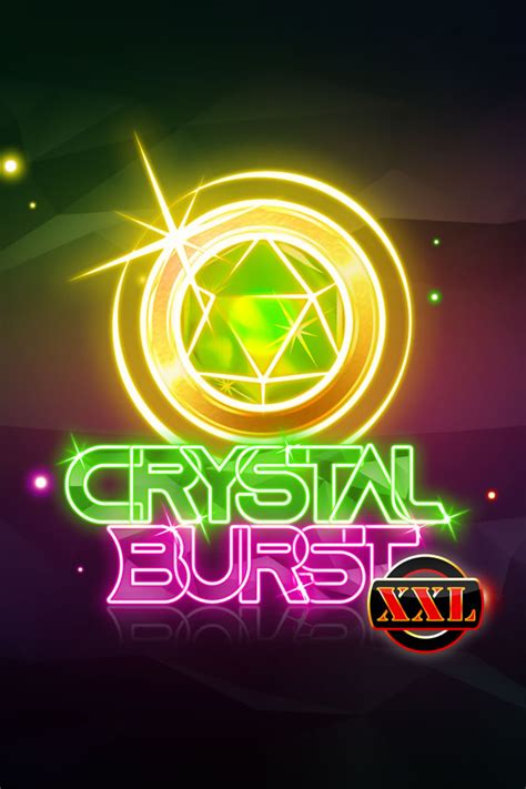 Crystal Burst Xxl Betano