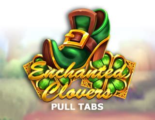 Enchanted Clovers Pull Tabs Betway