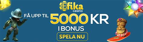 Fika Casino Bonus