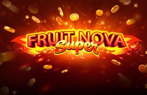 Fruit Nova Super Betfair