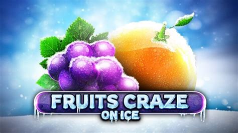 Fruits Craze On Ice Betano