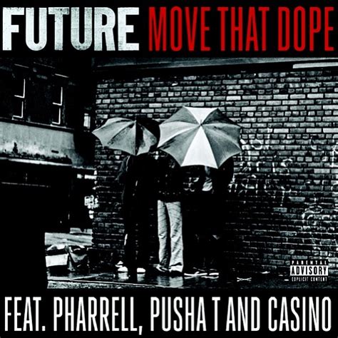 Future_Ft_Pharrell_Pusha_T_And_Casino_Move_That_Dope