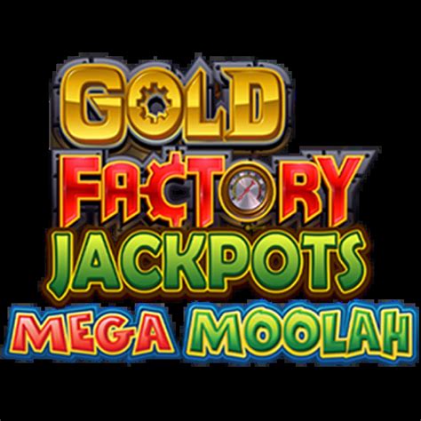 Gold Factory Jackpots Mega Moolah Bet365