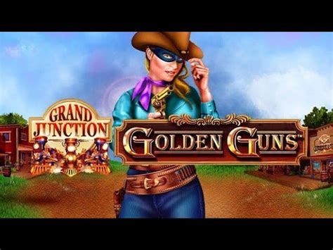Grand Junction Golden Guns Slot Gratis