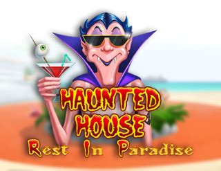 Haunted House Rest In Paradise Bwin