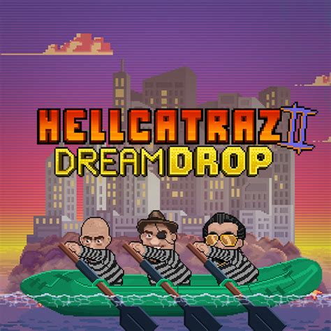 Hellcatraz 2 Dream Drop Bodog