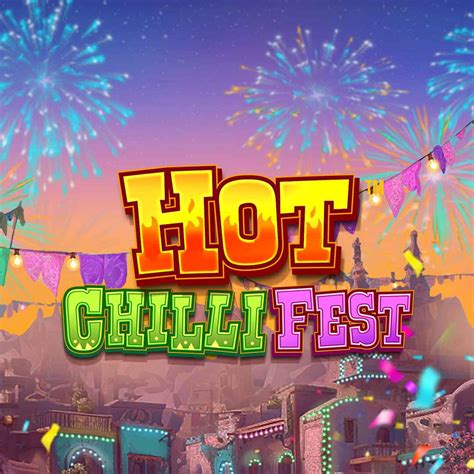 Hot Chilli Fest Bodog