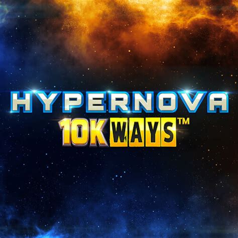 Hypernova 10k Ways Brabet