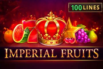 Imperial Fruits 100 Lines Bet365