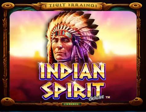 Indian Spirit Deluxe Pokerstars