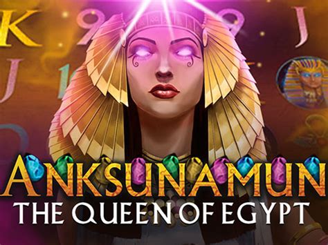 Jogar Anksunamun The Queen Of Egypt Com Dinheiro Real