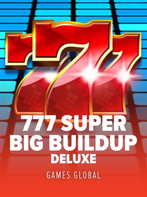 Jogue 777 Super Big Buildup Deluxe Online