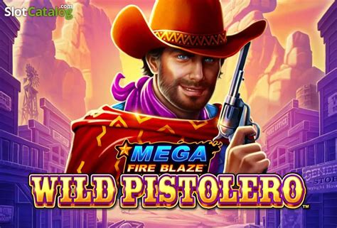 Jogue Mega Fire Blaze Wild Pistolero Online