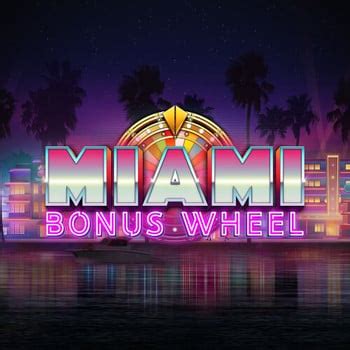 Jogue Miami Bonus Wheel Online