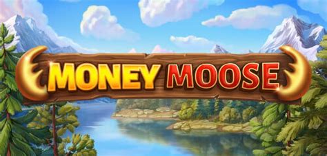 Jogue Money Moose Online