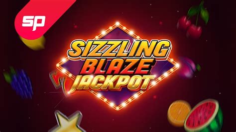 Jogue Sizzling Blaze Jackpot Online