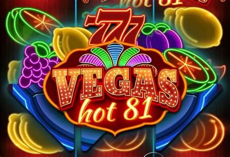 Jogue Vegas Hot 81 Online