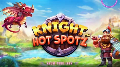 Knight Hot Spotz Betfair