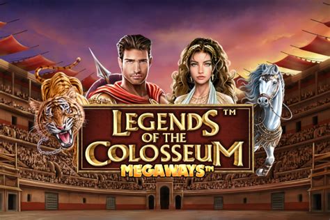Legends Of The Colosseum Megaways Betsson