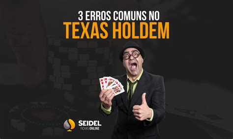 Mais Comum Texas Holdem Erros