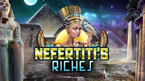 Nefertiti S Riches Bodog