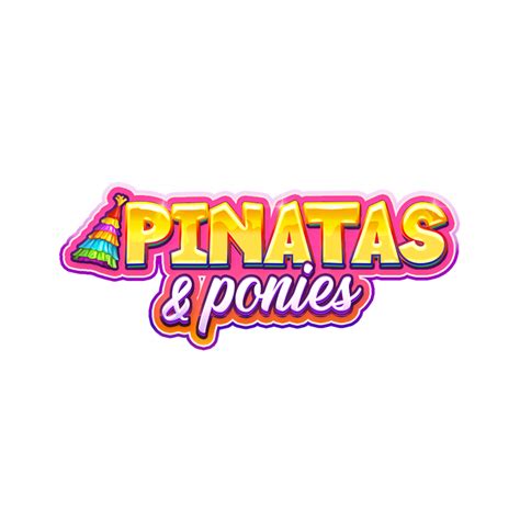 Pinatas And Ponies Betano