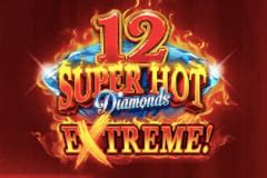 Play 12 Super Hot Diamonds Extreme Slot