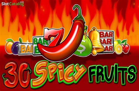 Play 30 Spicy Fruits Slot