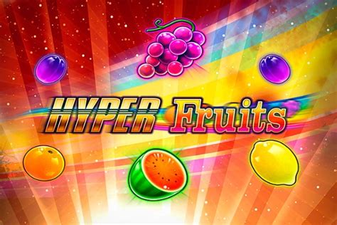 Play Hyper Fruits Slot