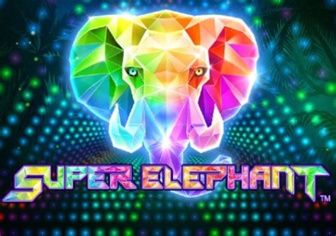 Play Super Elephant Slot