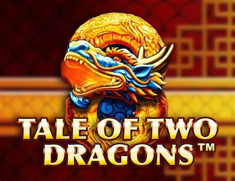 Play Tale Of Two Dragons Slot