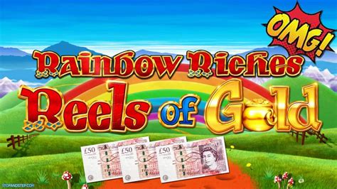 Rainbow Riches Reels Of Gold Betsson