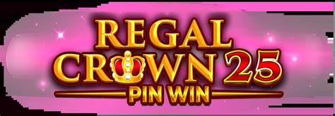 Regal Crown 25 Betway