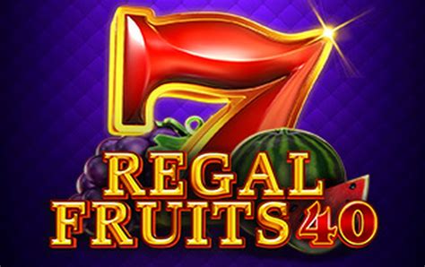 Regal Fruits 40 Review 2024