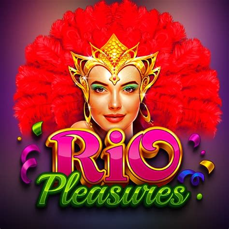 Rio Pleasures Bwin