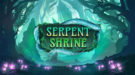 Serpent Shrine Bwin