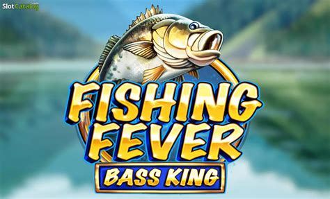 Slot Fishing Fever Bass King