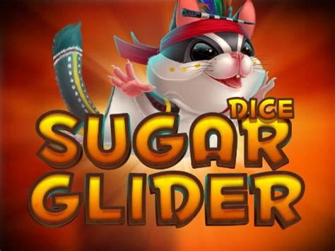 Sugar Glider Dice Sportingbet