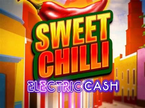 Sweet Chilli Electric Cash 888 Casino