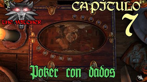 The Witcher 2 Dados De Poker Capitulo 3